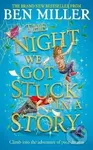 Night We Got Stuck in a Story - Ben Miller