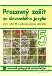 Pracovný zošit zo slovenského jazyka pre 5. ročník ZŠ s vyučovacím jazykom maďarským - kniha z kategorie 2. stupeň