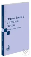 Obnova konania v trestnom procese - Lukáš Michaľov - kniha z kategorie Trestní právo