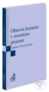 Obnova konania v trestnom procese - Lukáš Michaľov - kniha z kategorie Trestní právo