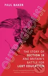 Outrageous! (The Story of Section 28 and Britain’s Battle for LGBT Education) - kniha z kategorie Humanitní a společenské vědy