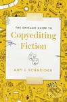 The Chicago Guide to Copyediting Fiction - Amy J. Schneider - kniha z kategorie Jazykové učebnice a slovníky