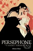 Persephone: Hades' Torment - Allison Shaw - kniha z kategorie Komiksy