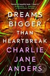 Unstoppable - Dreams Bigger Than Heartbreak - Charlie Jane Anders - kniha z kategorie Pro děti