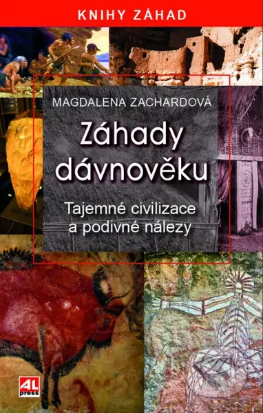 Záhady dávnověku (Tajemné civilizace a podivné1) - Magdalena Zachardová - kniha z kategorie Historie