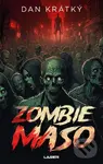 Zombie maso - Dan Krátký
