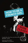 How to be a French Girl - Rose Cleary - kniha z kategorie Společenská beletrie