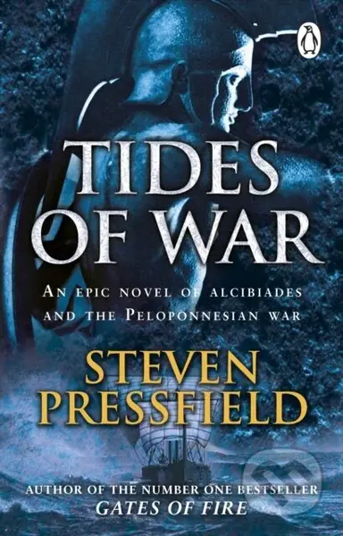 Tides Of War (A spectacular and action-packed historical novel, that breathes life into the events and characters of millennia ago) - kniha z…