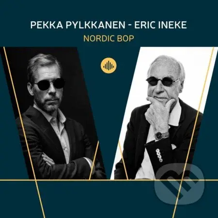 Pekka Pylkkänen & Eric Ineke:  Nordic Bop - Pekka Pylkkänen & Eric Ineke