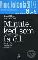 Minule, keď som fajčil 1 + 2 - Remi Kloos, Pero le Kvet - kniha z kategorie Beletrie