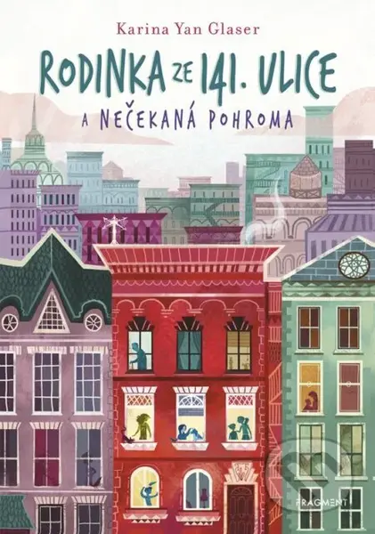 Rodinka ze 141. ulice a nečekaná pohroma - Karina Yan Glaser - kniha z kategorie Pro děti