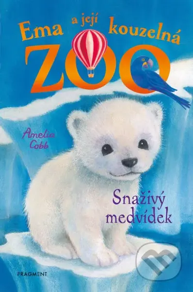 Ema a její kouzelná zoo: Snaživý medvídek - Amelia Cobb, Sophy Williams (ilustrátor) - kniha z kategorie Beletrie pro děti