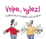 Vtipe, vylez! (Praštěné vtipy pro každého od 8 do 88 let) - kniha z kategorie Beletrie