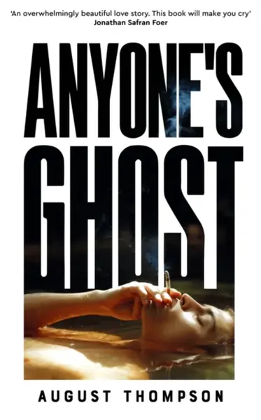 Anyone's Ghost - Thompson August