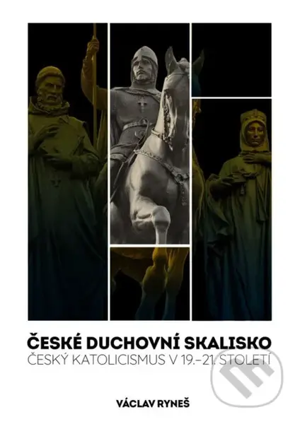 České duchovní skalisko (Český katolicismus v 19.–21. století)