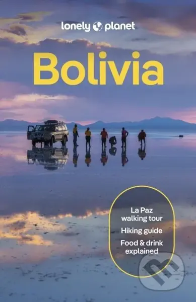 Lonely Planet Bolivia - Lonely Planet