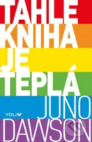Tahle kniha je teplá - Juno Dawson - kniha z kategorie Naučné knihy