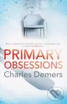 Primary Obsessions (an engrossing page-turner set in a cognitive behavioural therapy clinic) - Charles Demers