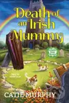 Death of an Irish Mummy - Catie Murphy