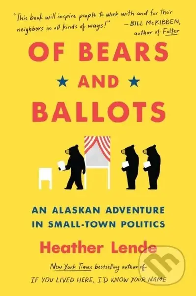Of Bears and Ballots (An Alaskan Adventure in Small-Town Politics) - kniha z kategorie Humanitní a společenské vědy