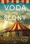 Voda pro slony - Sara Gruen - kniha z kategorie Romantická