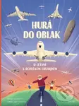 Hurá do oblak (O létání s dědečkem Eduardem) - Tomáš Svoboda - kniha z kategorie Naučné knihy