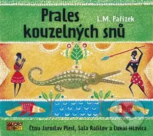 Prales kouzelných snů - L.M. Pařízek - audiokniha z kategorie Pohádky