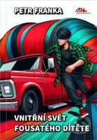 Vnitřní svět fousatého dítěte - Petr Franka