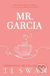 Mr. Garcia - T.L. Swan