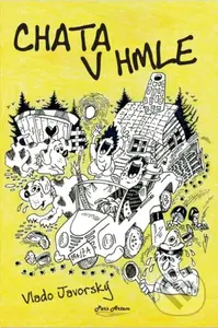 Chata v hmle - Vlado Javorský - kniha z kategorie Společenská beletrie