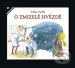 O zmizelé hvězdě - Václav Pavlík, Zdenka Krejčová (ilustrátor) - kniha z kategorie Pohádky