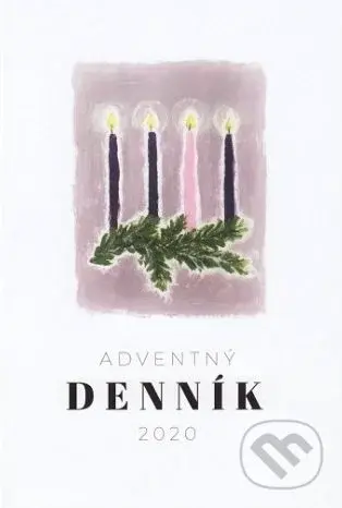 Adventný denník 2020 (Preži tento rok adventnú prípravu na Vianoce v modlitbe)