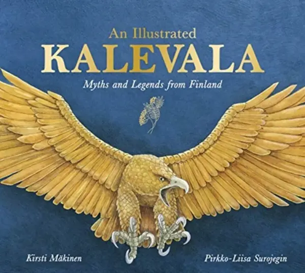 An Illustrated Kalevala - Kirsti Makinen