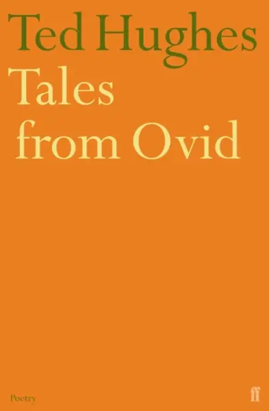 Tales from Ovid - Ted Hughes