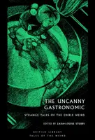 The Uncanny Gastronomic