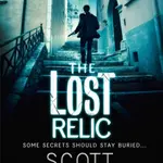 The Lost Relic - Scott Mariani