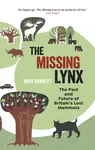 The Missing Lynx - Ross Barnett