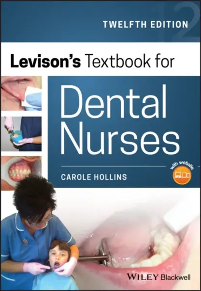Levison's Textbook for Dental Nurses - Carole  Hollins