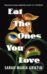 Eat the Ones You Love - Maria Sarah Griffin - kniha z kategorie Horory