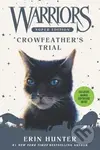 Warriors Super Edition: Crowfeather´s Trial - Erin Hunterová
