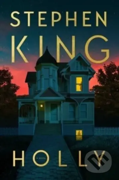Holly - Stephen King - kniha z kategorie Detektivky, thrillery a horory