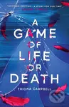 A Game of Life or Death - Triona Campbell - kniha z kategorie Pro děti