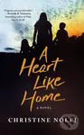 A Heart Like Home (A Novel) - Christine Nolfi - kniha z kategorie Společenská beletrie