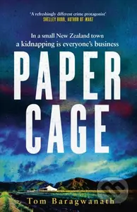 Paper Cage (The award-winning New Zealand small-town mystery) - kniha z kategorie Detektivky, thrillery a horory