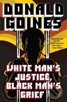 White Man's Justice, Black Man's Grief - Donald Goines - kniha z kategorie Společenská beletrie