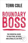 Boundary Boss (The Essential Guide to Talk True, Be Seen, and (Finally) Live Free) - kniha z kategorie Humanitní a společenské vědy