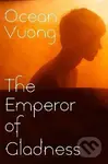 Emperor of Gladness - Ocean Vuong