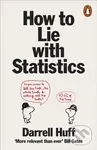 How to Lie With Statistics - Darrell Huff