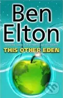 This Other Eden - Ben Elton