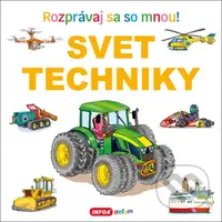 Svet techniky (Rozprávaj sa so mnou!) - kniha z kategorie Pro děti